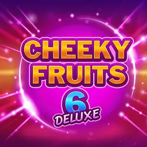 Cheeky Fruits 6 Deluxe